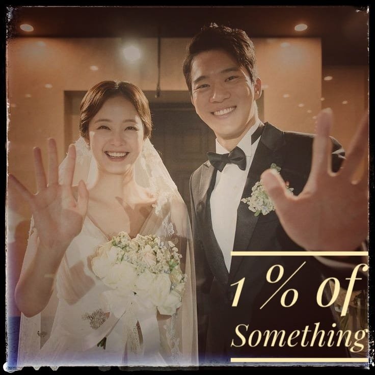 Kdrama 1% of Something 